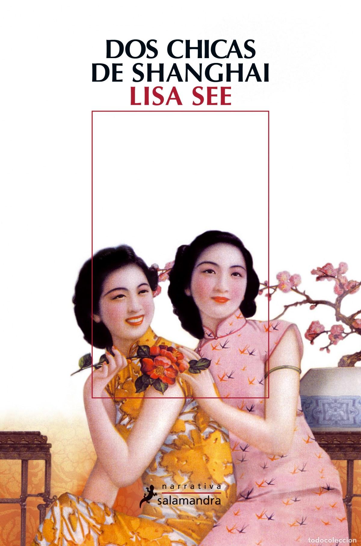 Libros: DOS CHICAS DE SHANGHAI - SEE, LISA - Foto 1