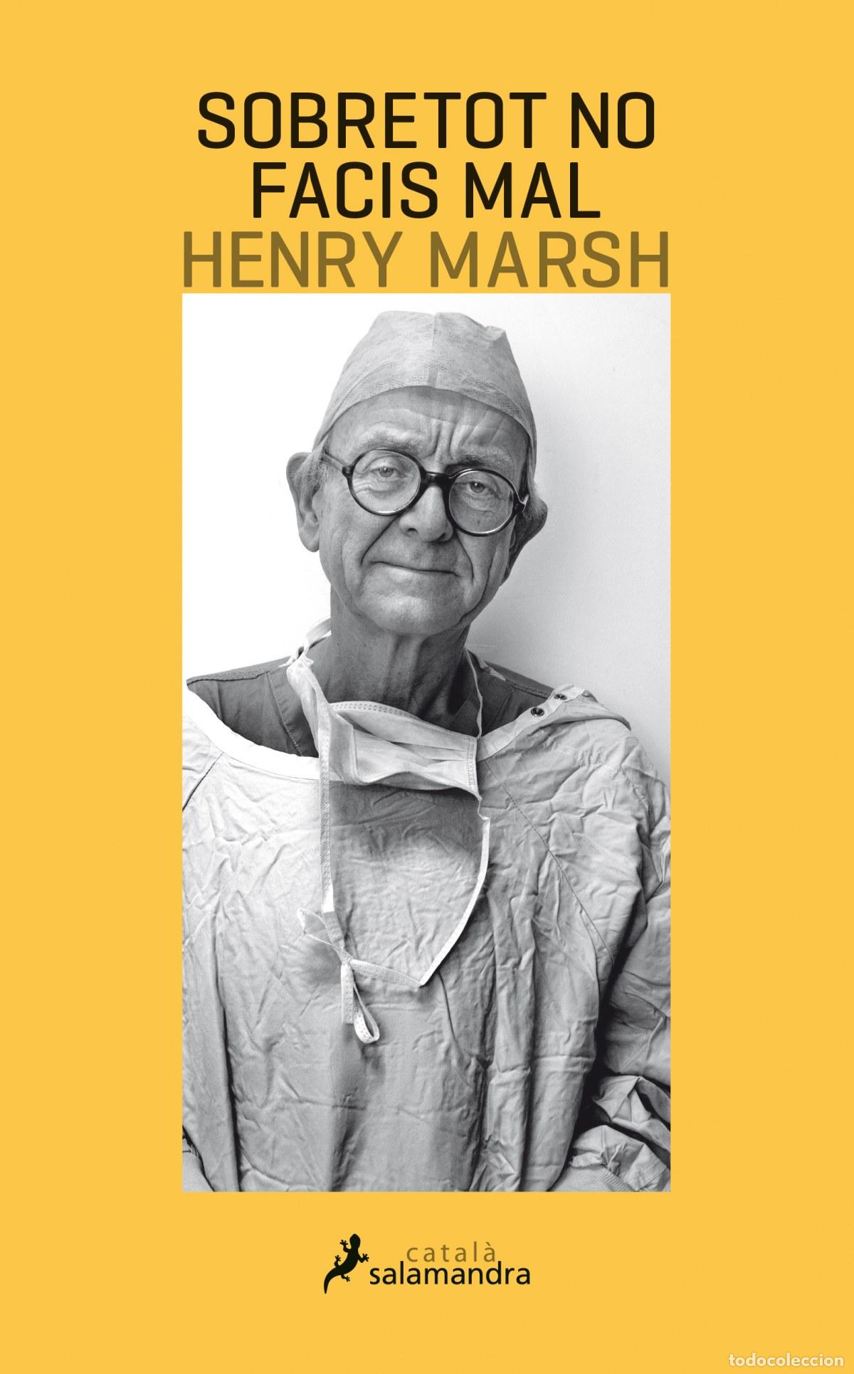 Libros: SOBRETOT NO FACIS MAL - MARSH, HENRY - Foto 1