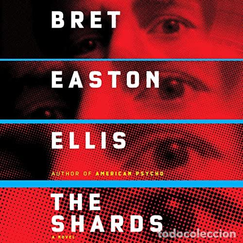 Libros: THE SHARDS - ELLIS, BRET EASTON - Foto 1