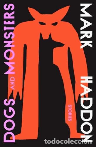 Libros: DOGS AND MONSTERS - HADDON, MARK - Foto 1
