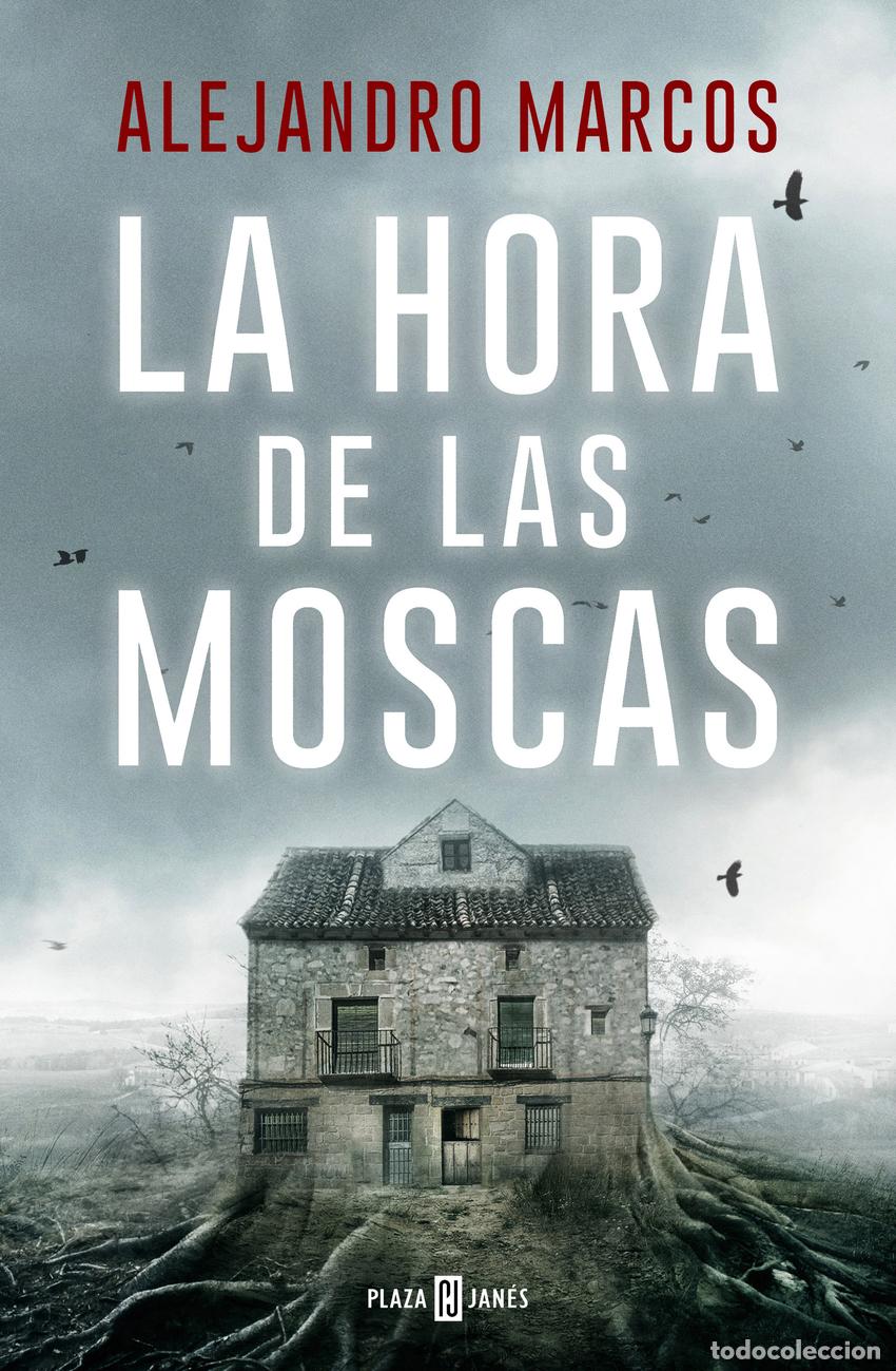 Libros: LA HORA DE LAS MOSCAS - MARCOS, ALEJANDRO - Foto 1