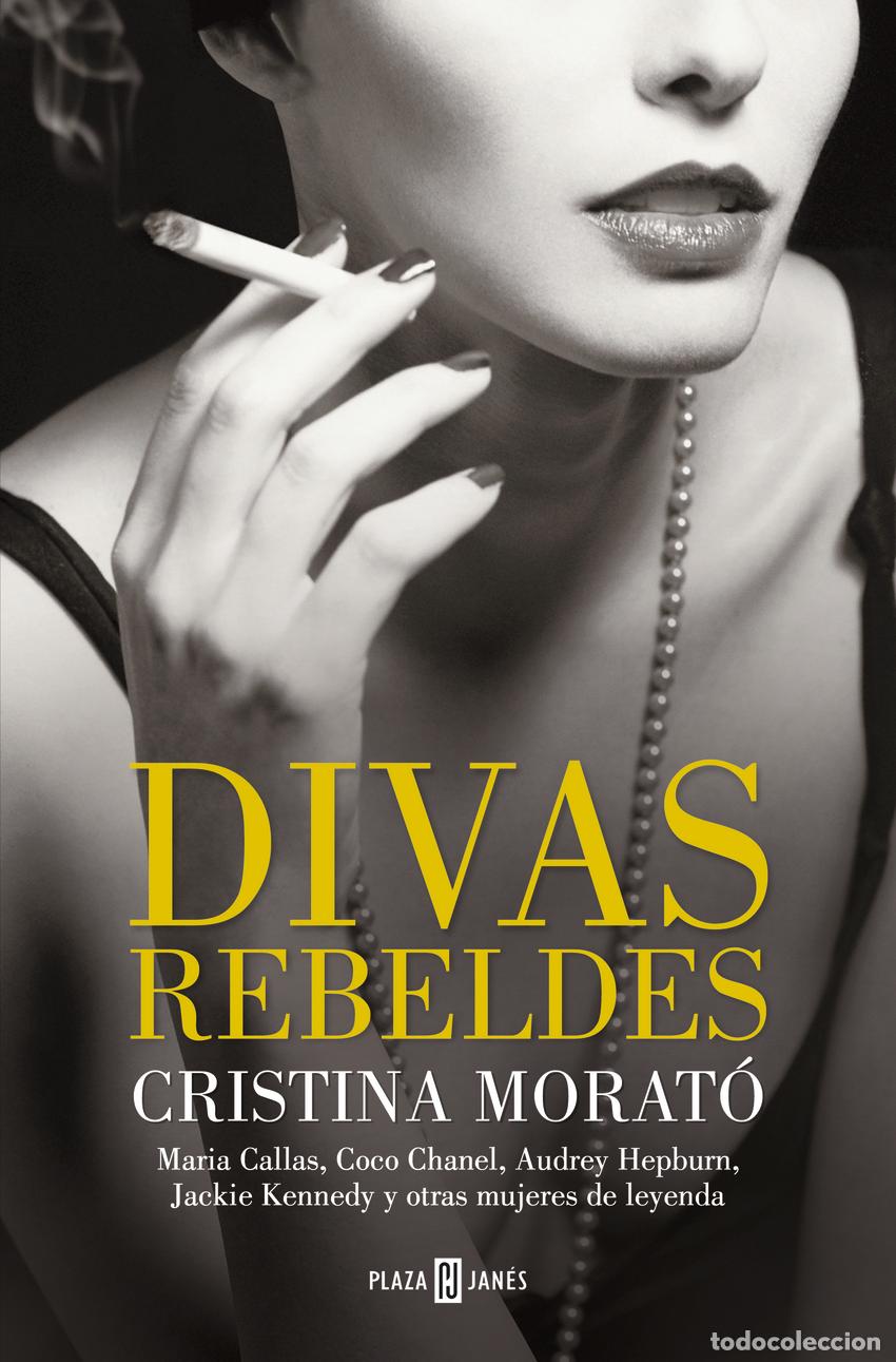 Libros: DIVAS REBELDES - MORAT&Oacute;, CRISTINA - Foto 1