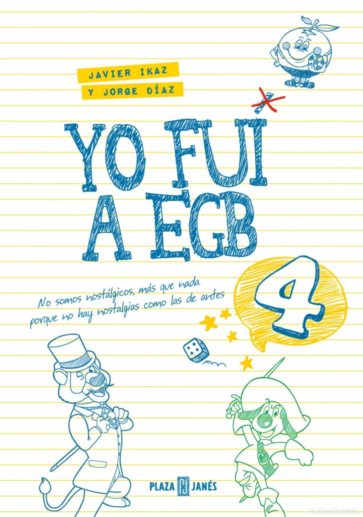 Libros: YO FUI A EGB 4 - DIAZ, JORGE/IKAZ, JAVIER - Foto 1