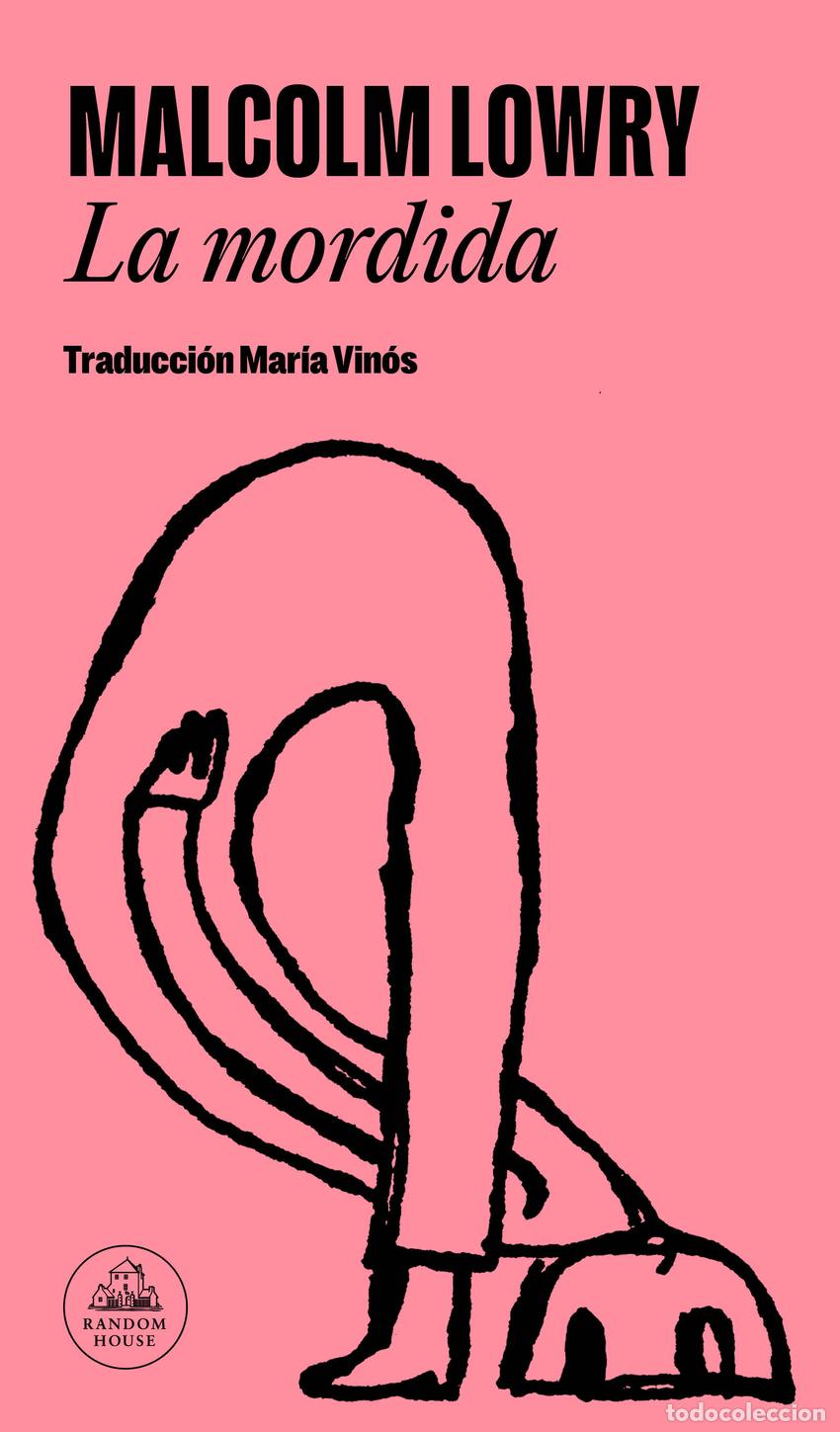 Libros: LA MORDIDA - LOWRY, MALCOLM - Foto 1