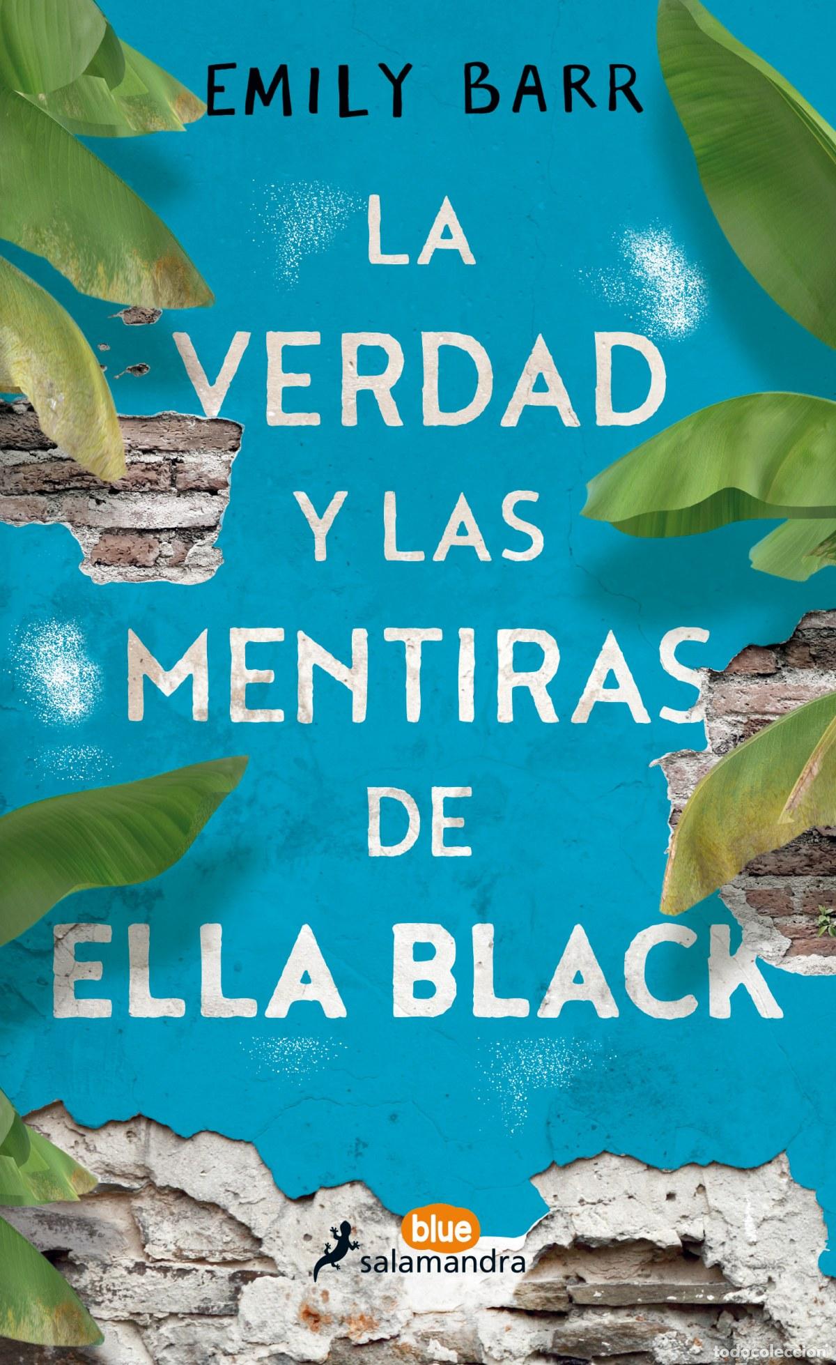 Libros: LA VERDAD Y LAS MENTIRAS DE ELLA BLACK - BARR, EMILY - Foto 1