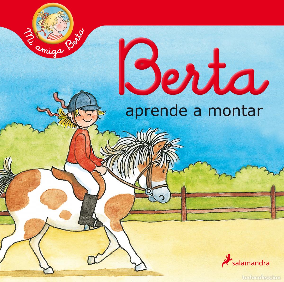 Libros: BERTA APRENDE A MONTAR (MI AMIGA BERTA) - SCHNEIDER, LIANE - Foto 1
