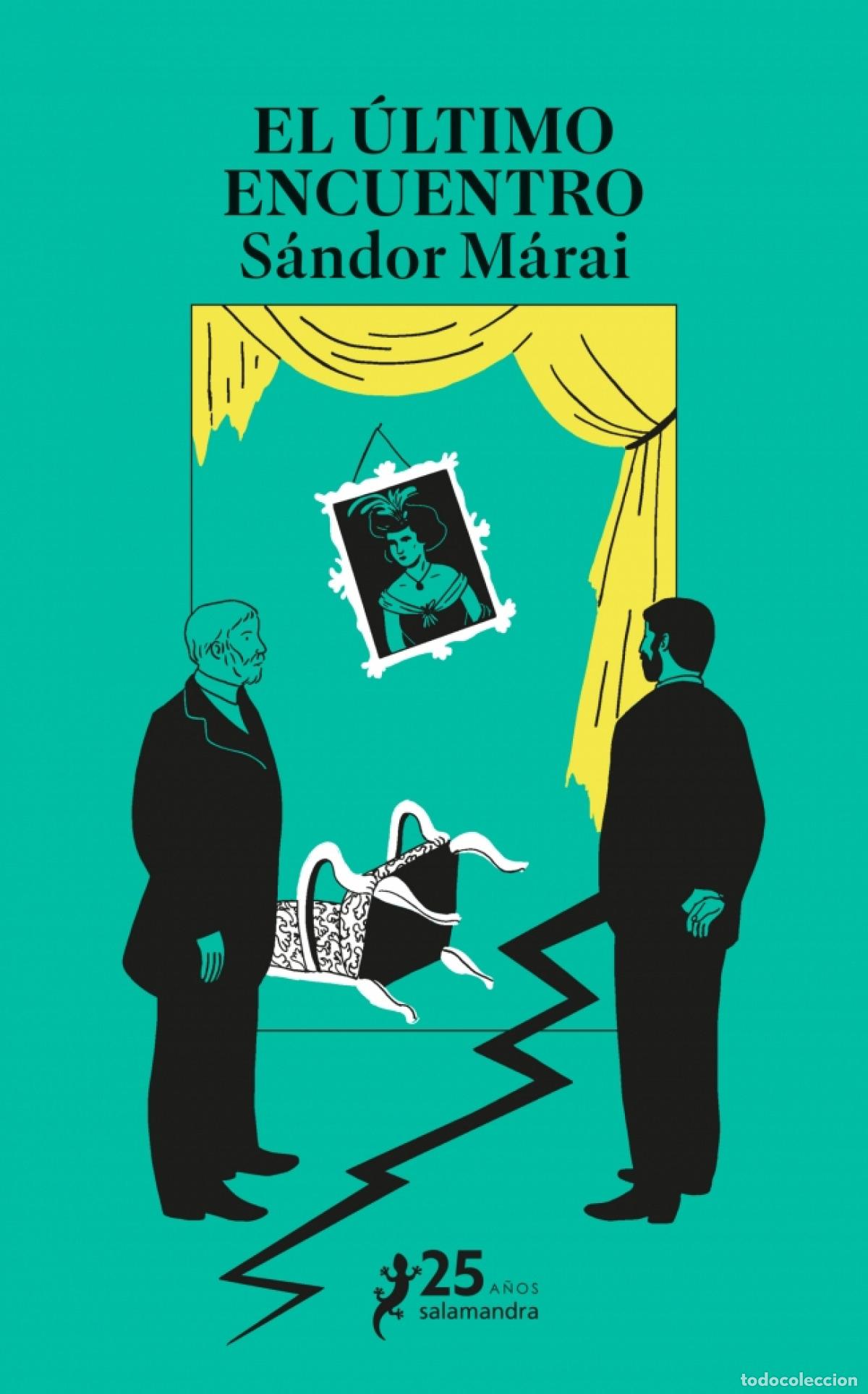 Libros: EL &Uacute;LTIMO ENCUENTRO - M&Aacute;RAI, S&Aacute;NDOR - Foto 1