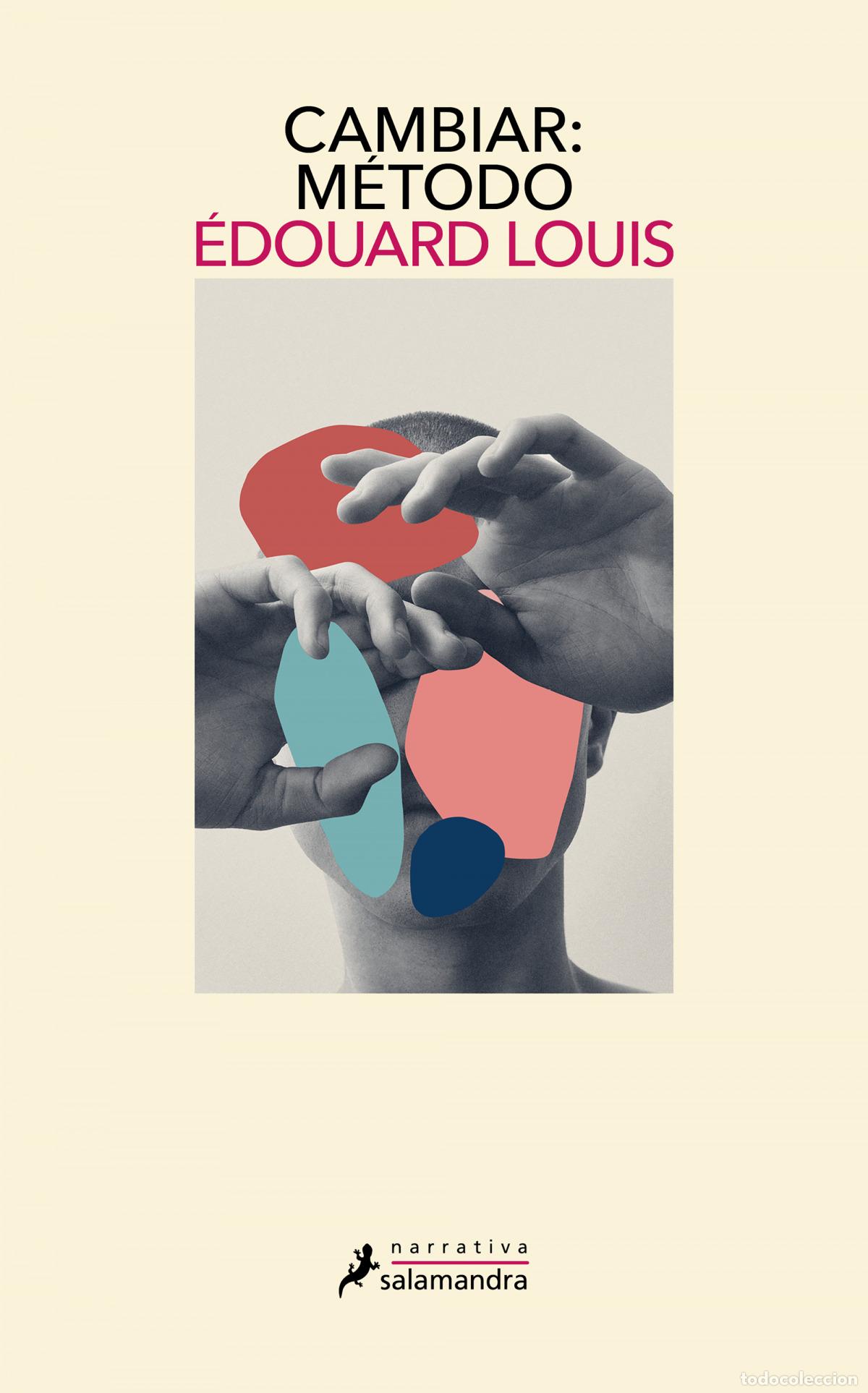 Libros: CAMBIAR: M&Eacute;TODO - LOUIS, &Eacute;DOUARD - Foto 1