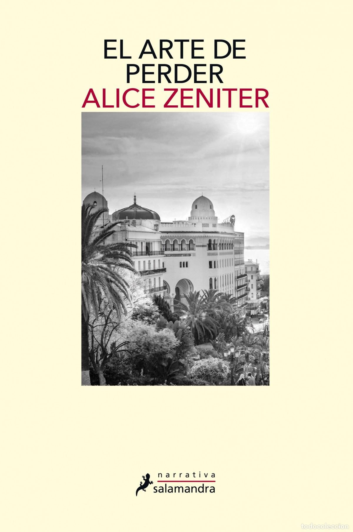Libros: EL ARTE DE PERDER - ZENITER, ALICE - Foto 1