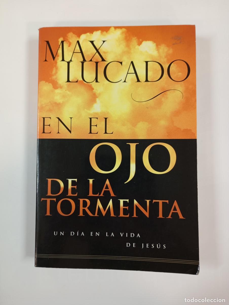 Libros: En El Ojo de La Tormenta. - Max Lucado. TDK927 - Foto 1