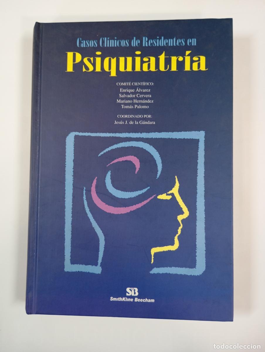 Libri di seconda mano: Casos cl&iacute;nicos de residente en psiquiatr&iacute;a. - Jes&uacute;s J. de la G&aacute;ndara Mart&iacute;n. TDK927