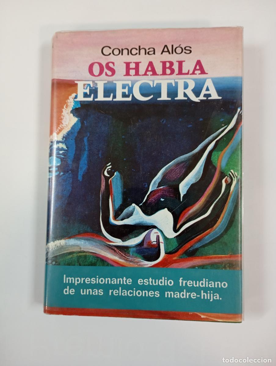 Libros: Os habla Electra. - Concha Al&oacute;s. TDK927 - Foto 1
