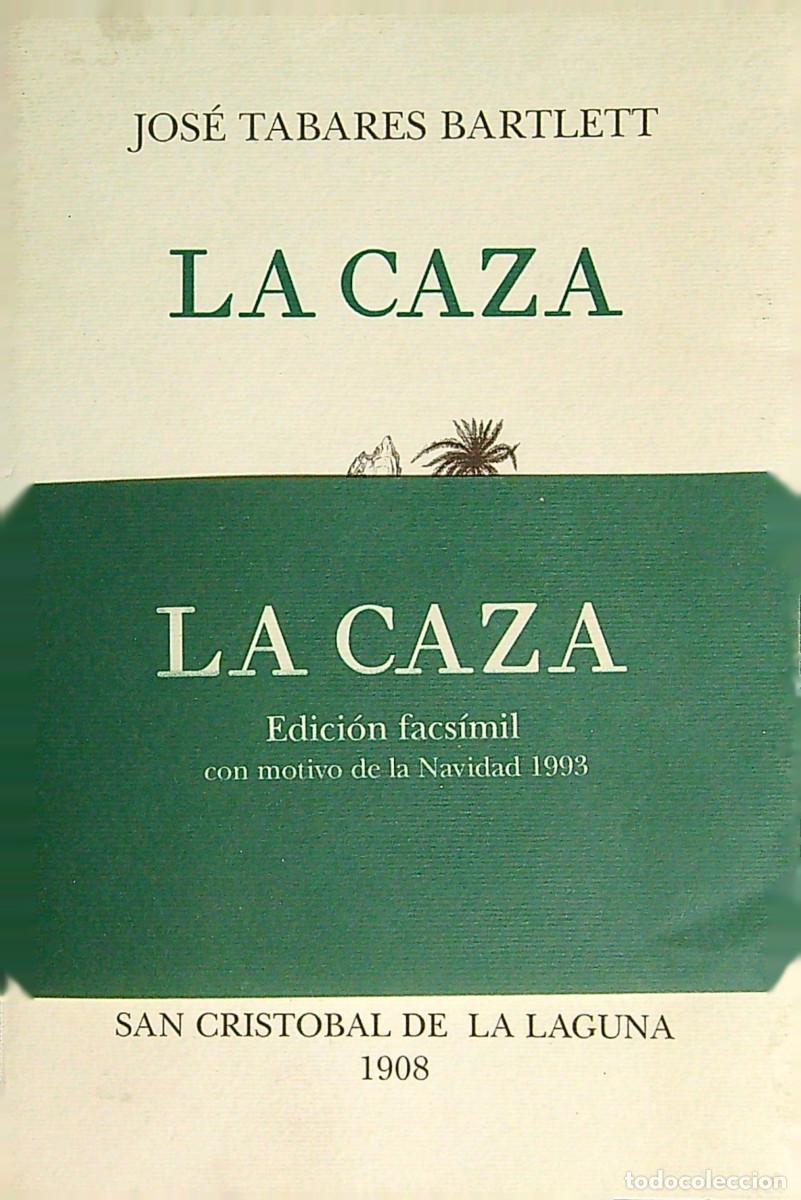 Libros: LA CAZA - JOS&Eacute; TABARES BARTLETT - 1908 - LA LAGUNA - TENERIFE - CANARIAS - Foto 1