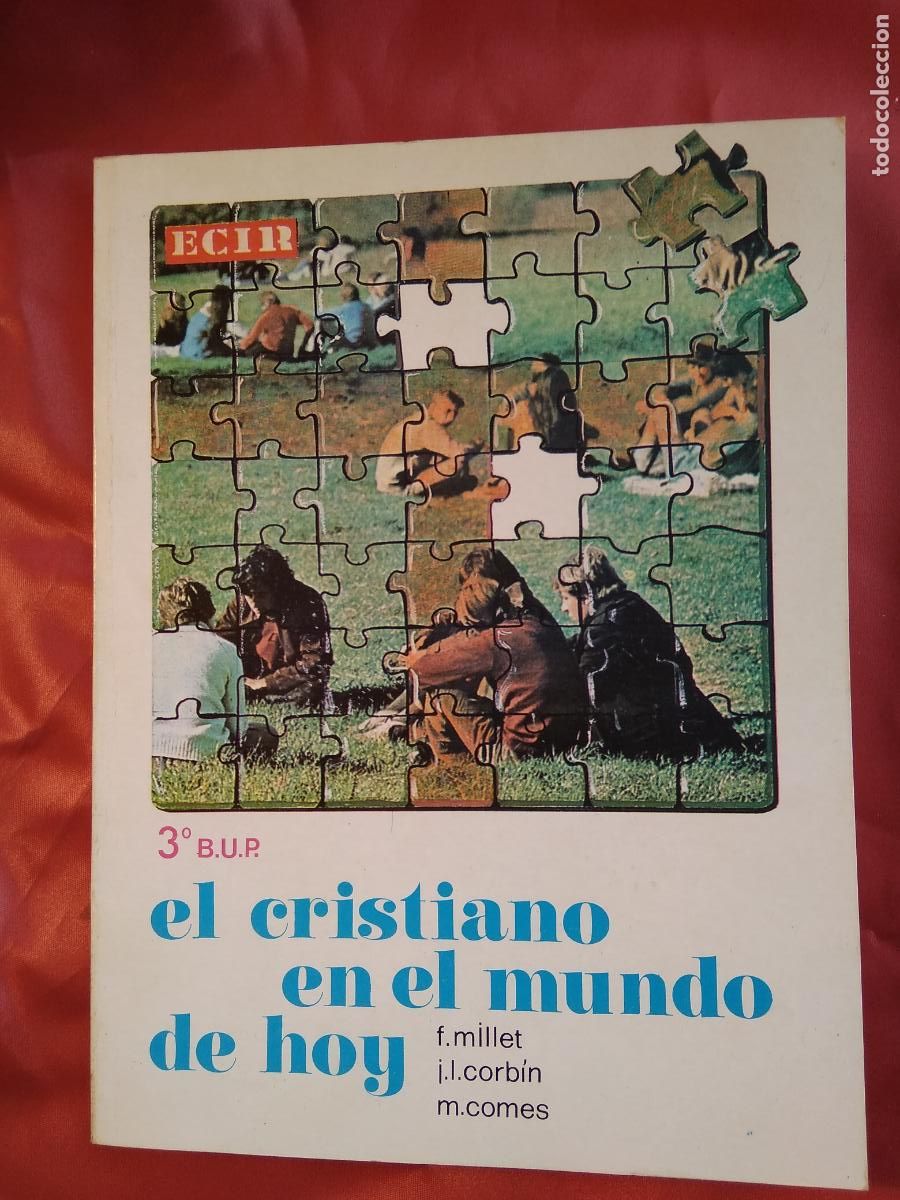 Libros: El cristiano en el mundo de hoy (3&ordm; B.U.P) F. Millet y otros autores L.17332-939