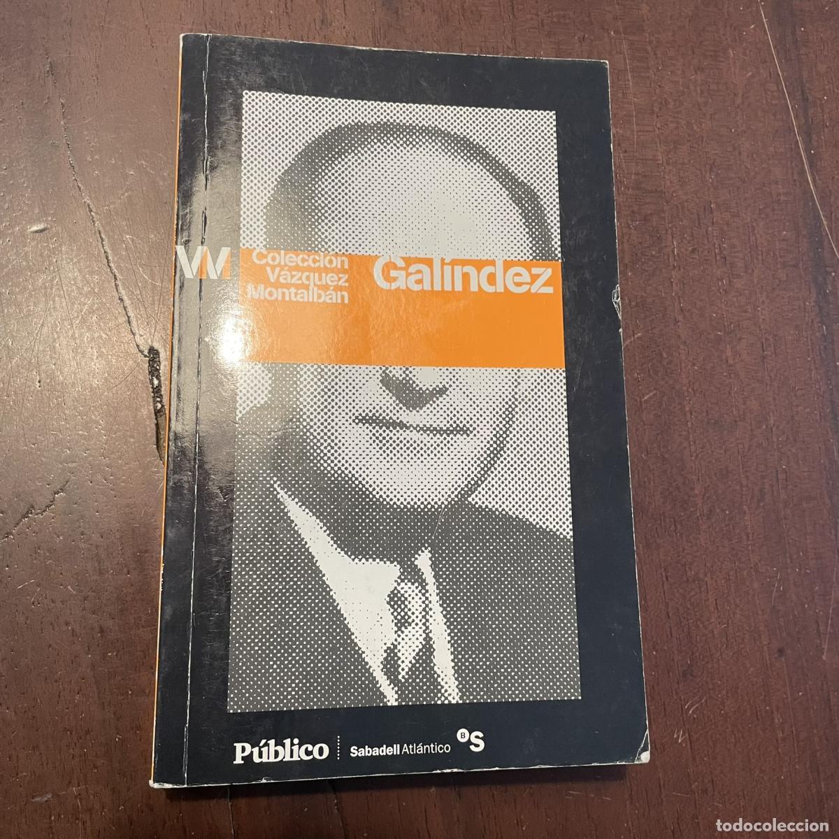 Libros: Gal&iacute;ndez - Manuel V&aacute;zquez Montalb&aacute;n - Foto 1