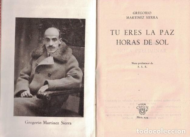 Libros: TU ERES LA PAZ * HORAS DE SOL. - Mart&iacute;nez Sierra. Gregorio, - Foto 1