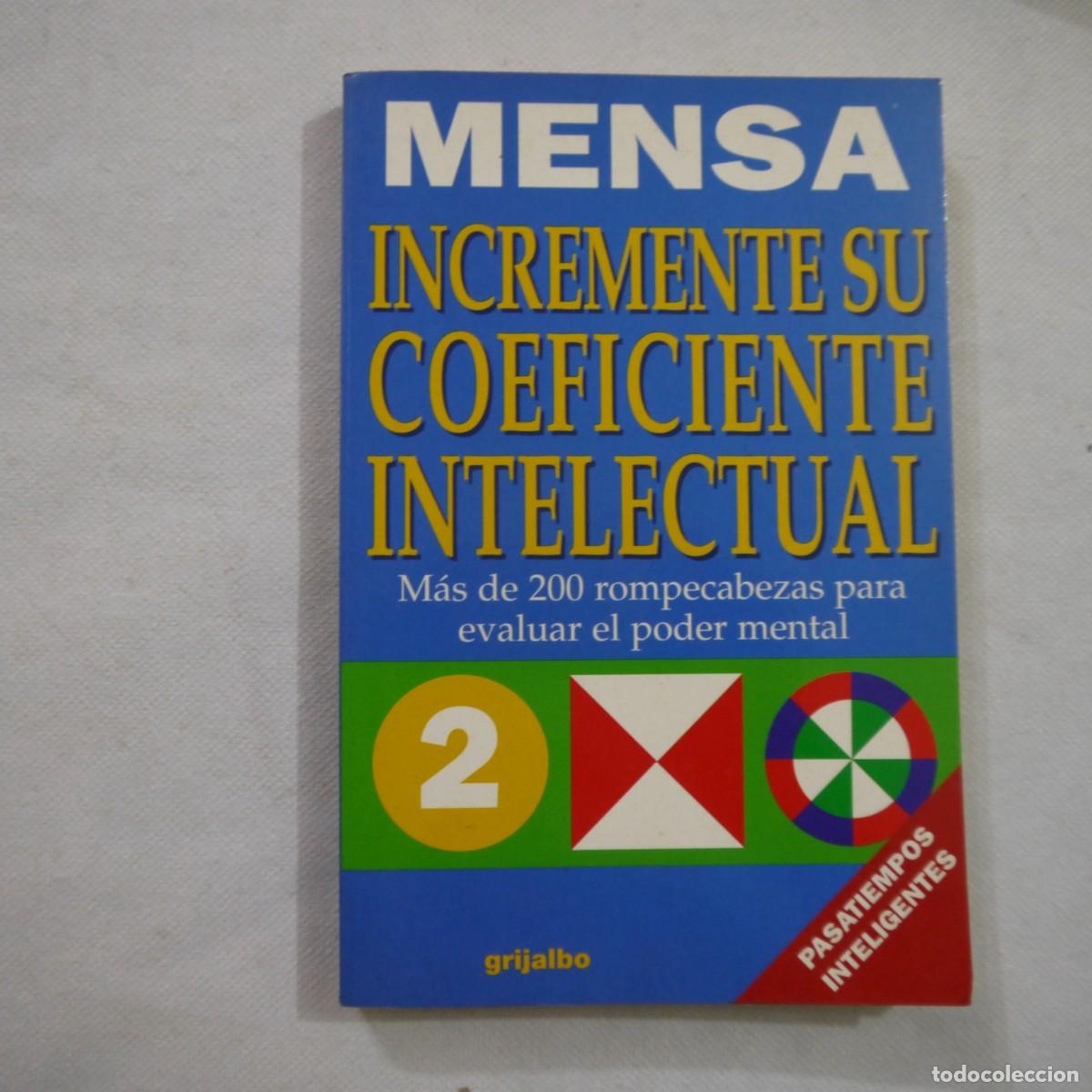 Libros: MENSA 3 LIBROS: INCREMENTE SU COEFICIENTE INTECTURAL/PROBLEMAS LOGICOS Y VISUALES/AGILIDAD MENTAL - Foto 3