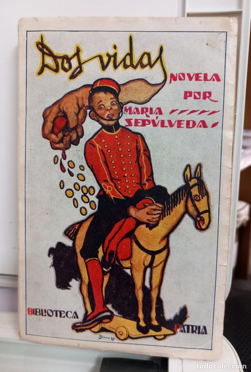 Libros: Dos vidas. - SEP&Uacute;LVEDA, Mar&iacute;a: - Foto 1
