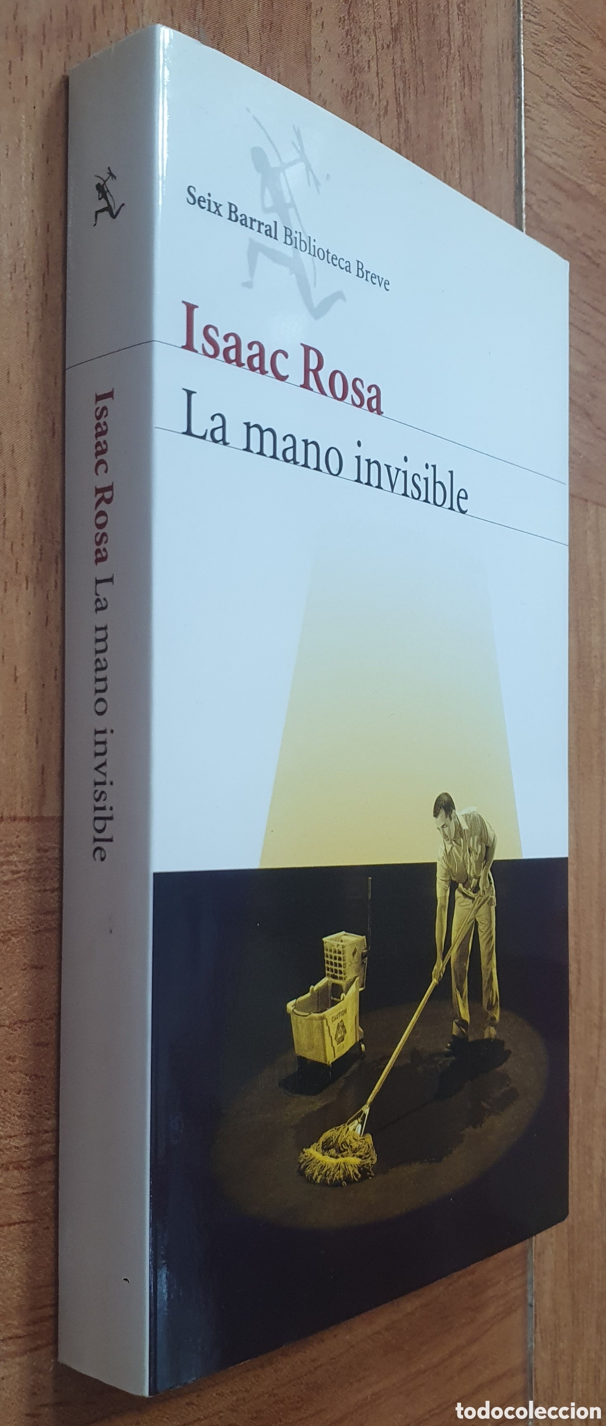 Libros: La Mano Invisible - Isaac Rosa - Foto 1