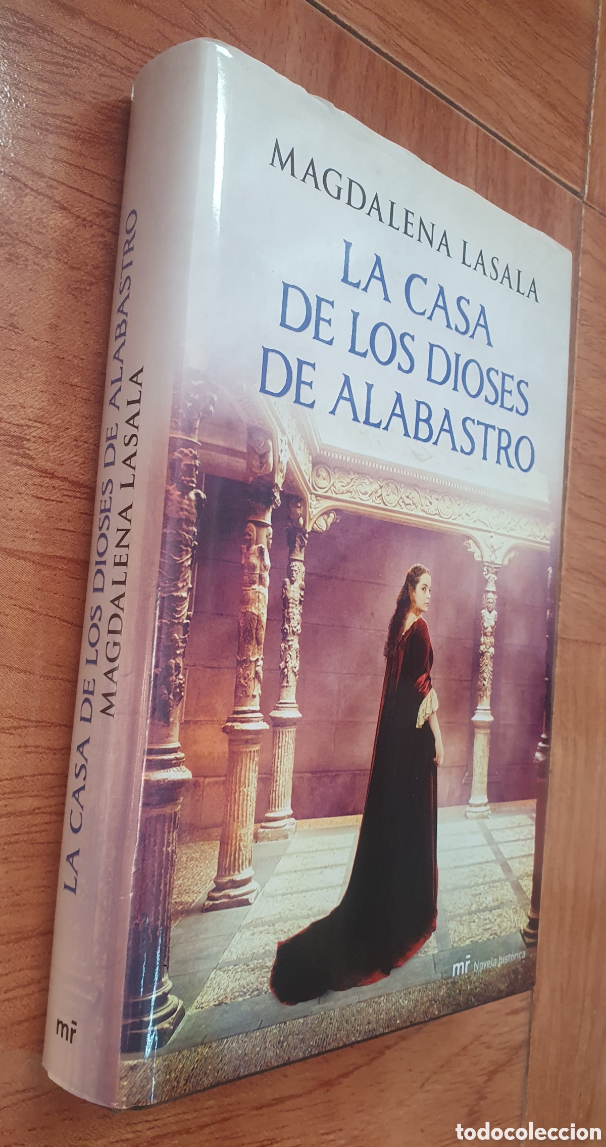 Libros: La Casa de los Dioses de Alabastro - Magdalena Lasala - Foto 1