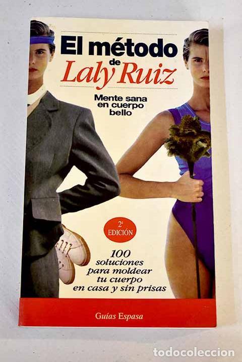 Libros: El m&eacute;todo de Laly Ruiz.- Ruiz, Laly - Foto 1