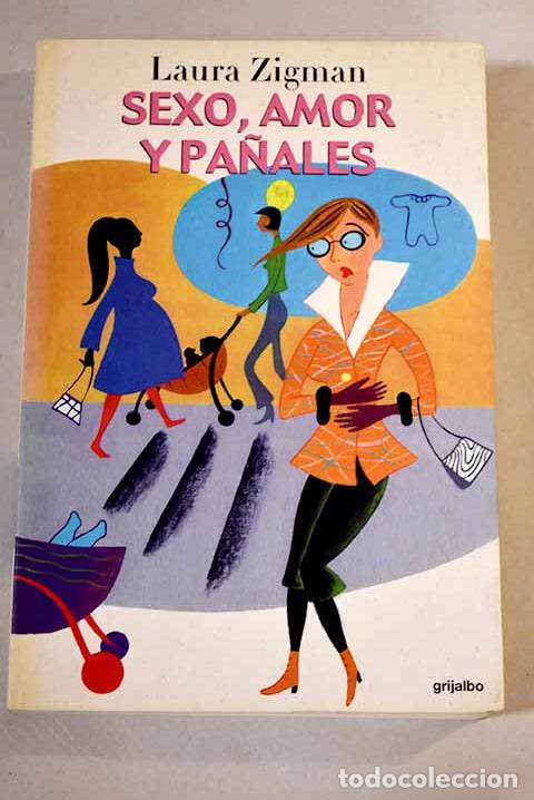 Libros: Sexo, amor y pa&ntilde;ales.- Zigman, Laura - Foto 1