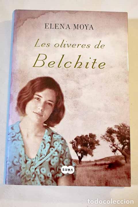 Libros: Les oliveres de Belchite.- Moya, Elena - Foto 1