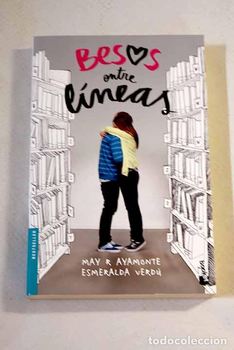 Libros: Besos entre l&iacute;neas: Ayamonte, May R..- Ayamonte, May R. - Foto 1