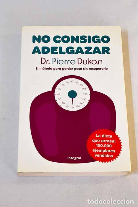 Libros: No consigo adelgazar.- Dukan, Pierre - Foto 1