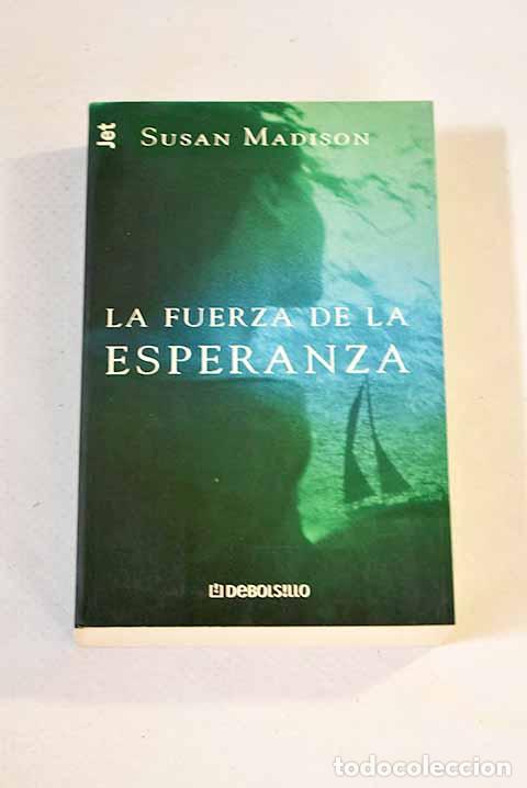 Libros: La fuerza de la esperanza.- Madison, Susan - Foto 1