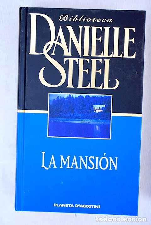 Libros: La mansi&oacute;n: Steel, Danielle.- Steel, Danielle - Foto 1