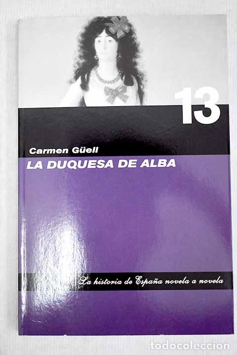 Libros: La duquesa de Alba: Guell, Carmen.- Guell, Carmen - Foto 1