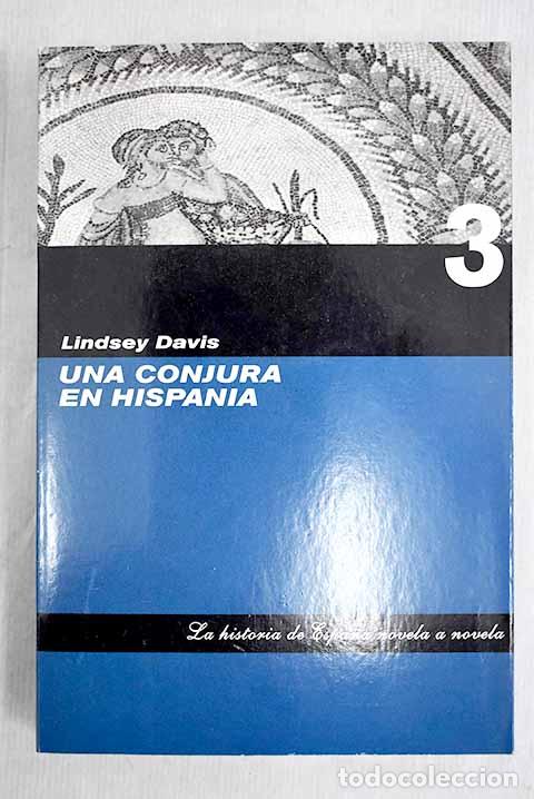 Libros: Una conjura en Hispania.- Davis, Lindsey - Foto 1