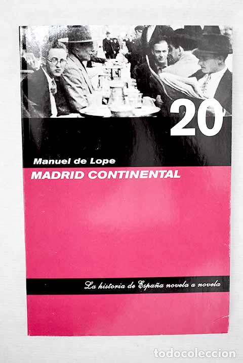 Libros: Madrid Continental: Lope, Manuel de.- Lope, Manuel de - Foto 1