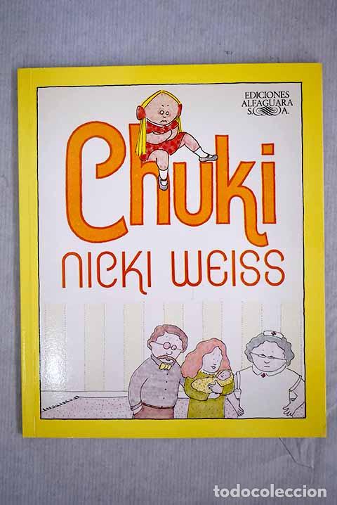 Libros: Chuki: Weiss, Nicki: Alfaguara..- Weiss, Nicki - Foto 1