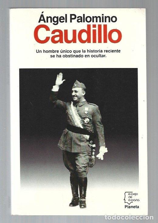 Libros: CAUDILLO - PALOMINO, ANGEL - Foto 1