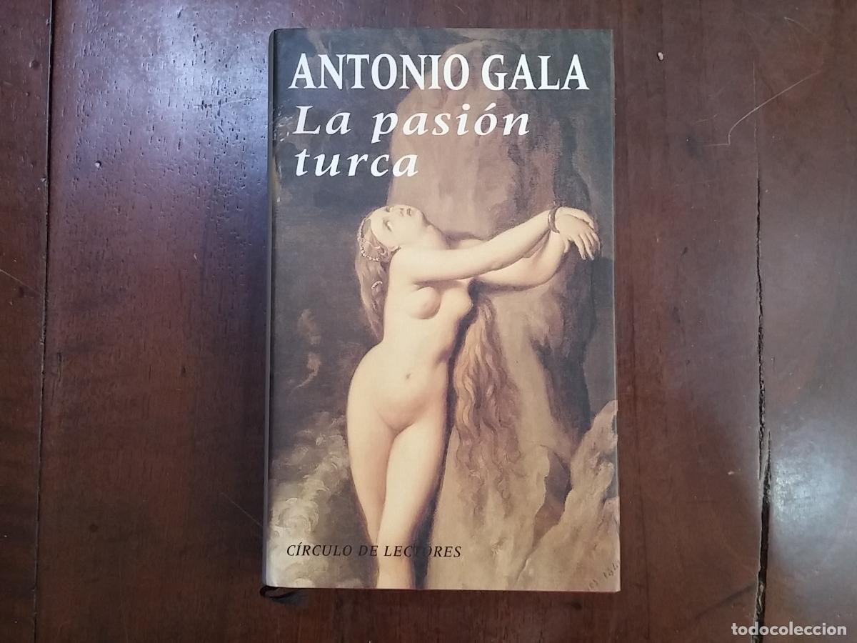 Libros: La pasi&oacute;n turca - Antonio Gala - Foto 1