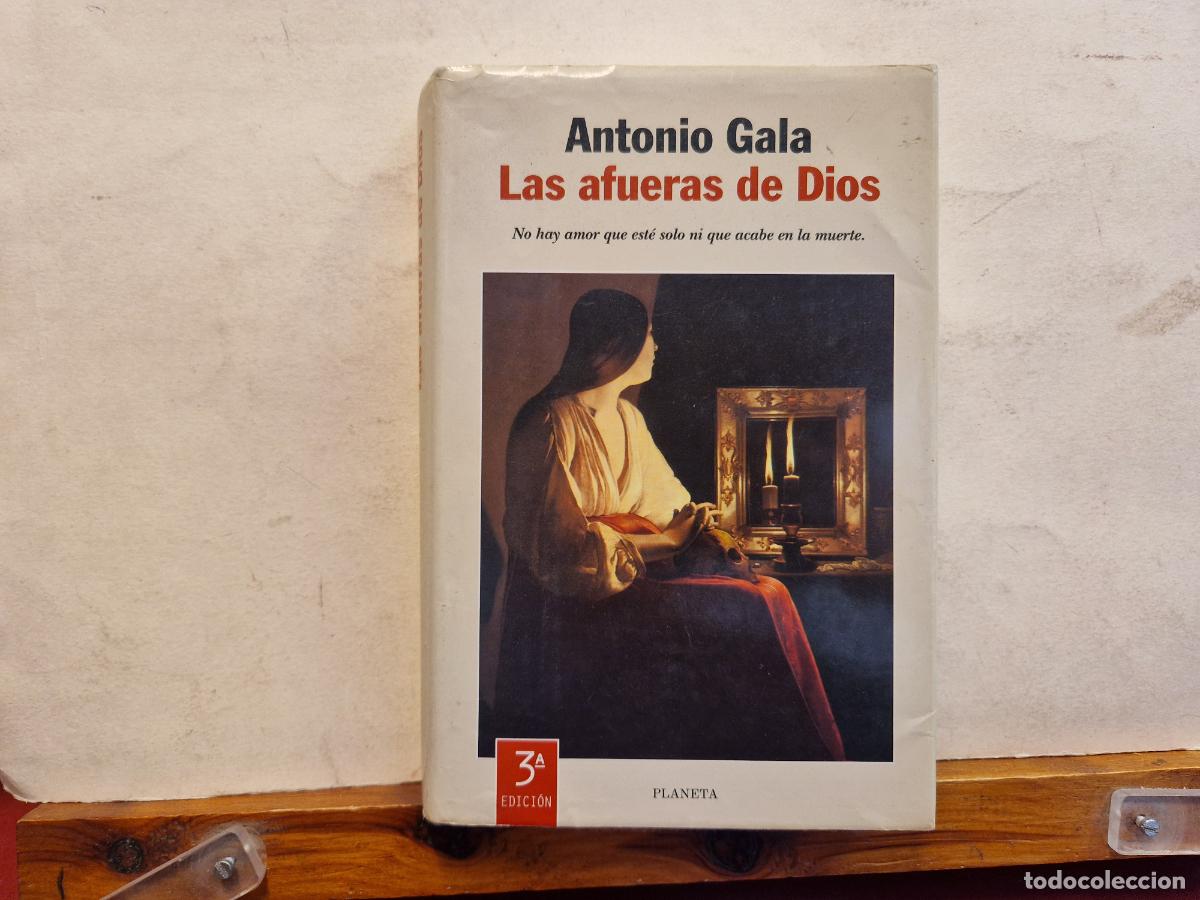 Libros: ANTONIO GALA. LAS AFUERAS DE DIOS. - Foto 1