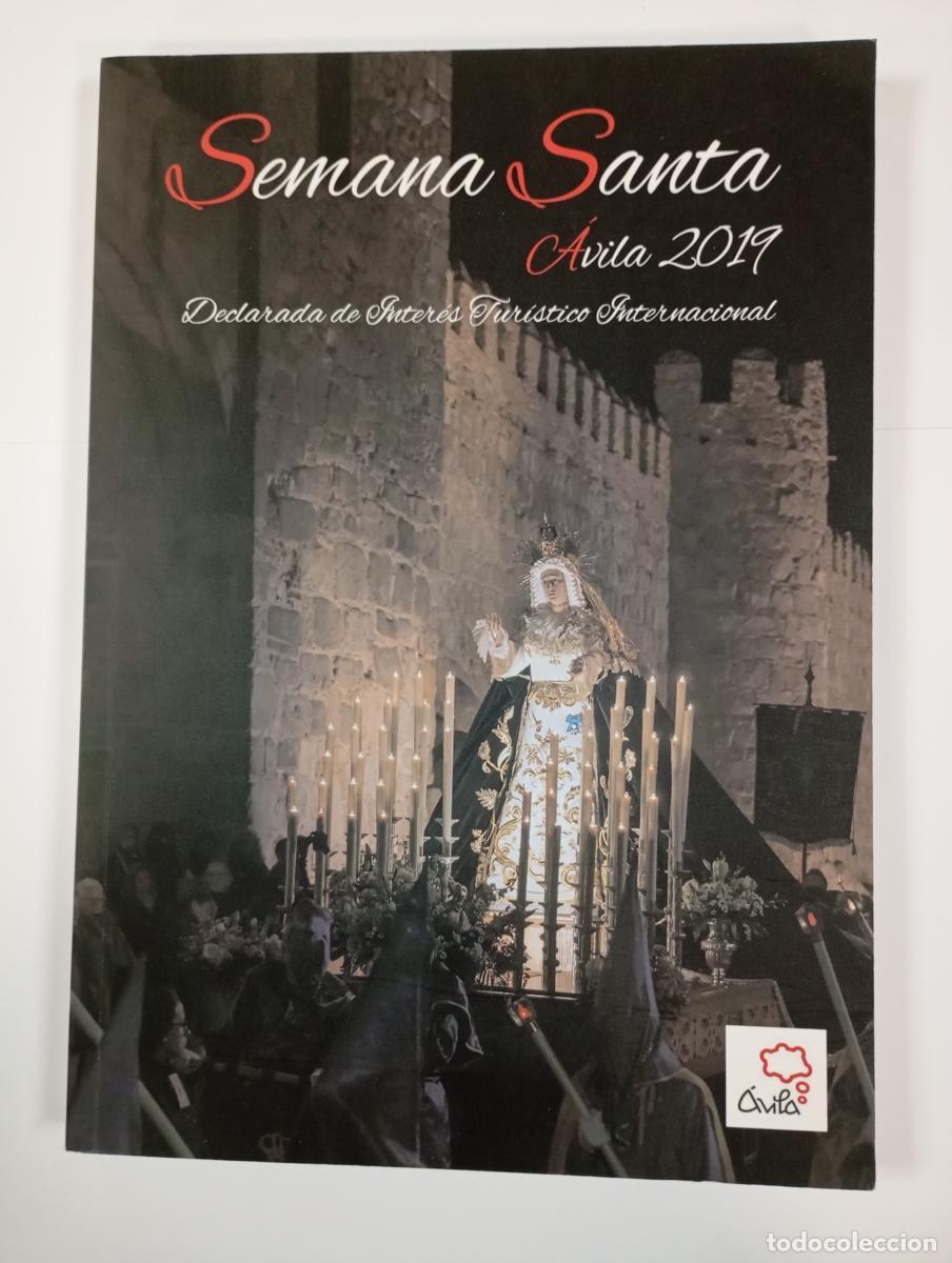 Libros: SEMANA SANTA &Aacute;VILA 2019. INTER&Eacute;S TUR&Iacute;STICO NACIONAL. - EMILIO IGLESIAS VELASCO. TDK777