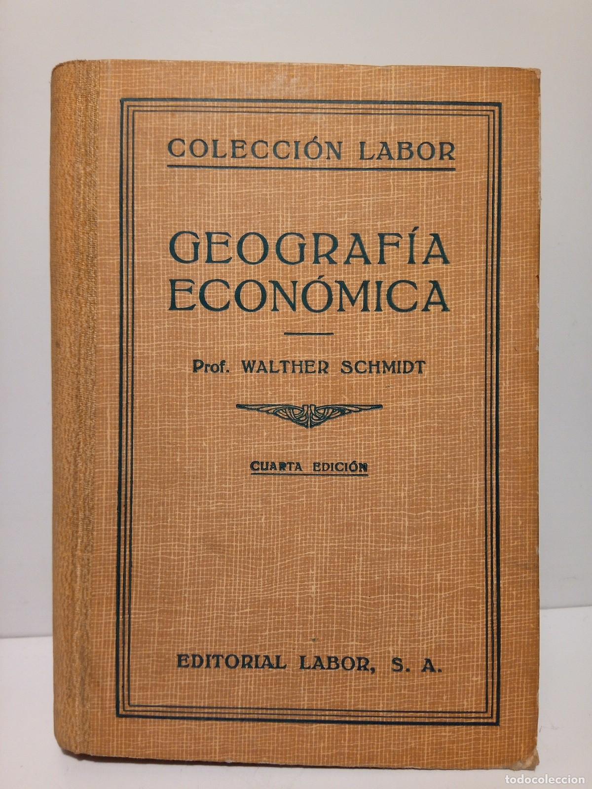 Libros: SCHMIDT, Walther - Geograf&iacute;a econ&oacute;mica - Foto 1