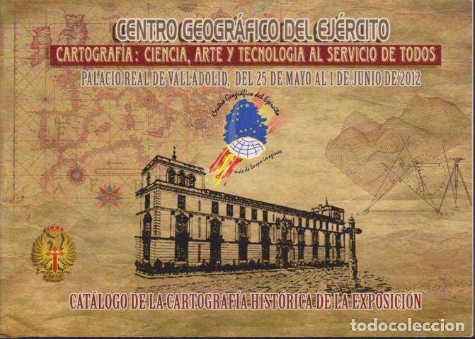 B&uuml;cher: CENTRO GEOGR&Aacute;FICO DEL EJ&Eacute;RCITO. CARTOGRAF&Iacute;A: CIENCIA, ARTE Y TECNOLOG&Iacute;A AL SERVICIO DE TODOS. CAT&Aacute;LO