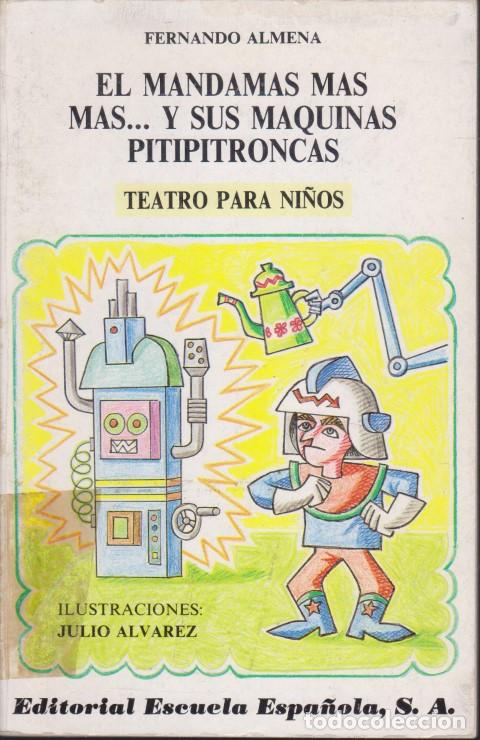 B&uuml;cher: EL MANDAMAS MAS MAS Y SUS MAQUINAS PITIPITRONCAS - FERNANDO ALMENA