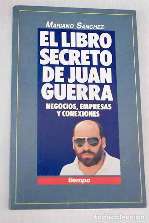 Libros: El libro secreto de Juan Guerra.- S&aacute;nchez Soler, Mariano - Foto 1
