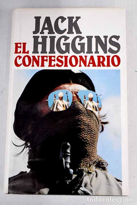 Libros: El confesionario: Higgins, Jack.- Higgins, Jack - Foto 1