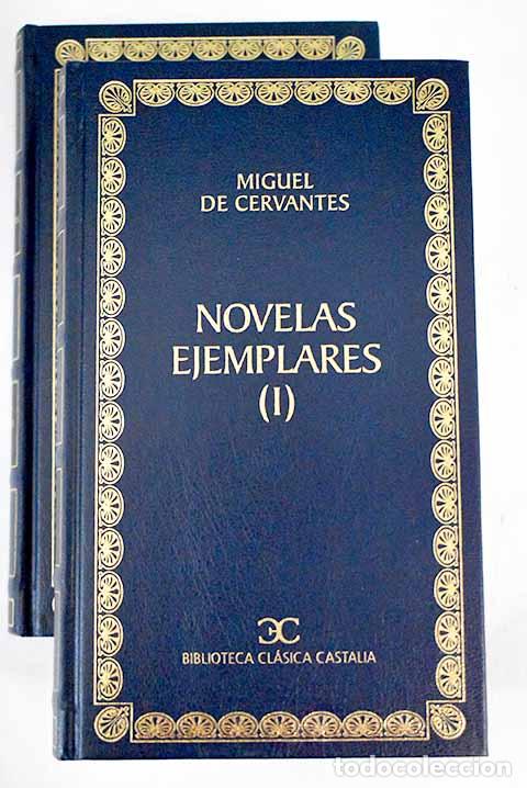 Libros: Novelas ejemplares: Cervantes Saavedra, Miguel de.- Cervantes Saavedra, Miguel de