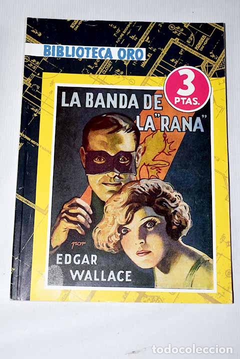 Libros: La banda de la Rana .- Wallace, Edgar