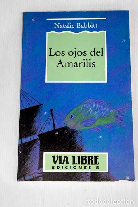 Libros: Los ojos de amarilis.- Babbitt, Natalie - Foto 1