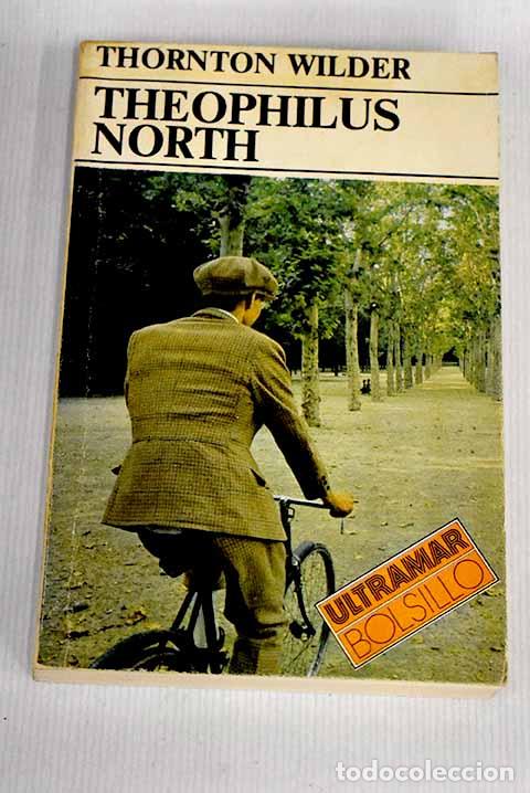 Libros: Theophilus North: Wilder, Thornton.- Wilder, Thornton - Foto 1