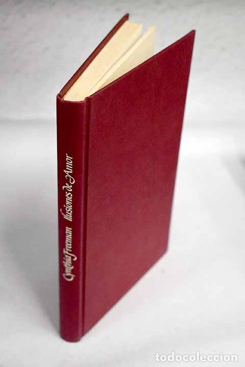 Libros: Ilusiones de amor: Freeman, Cynthia.- Freeman, Cynthia - Foto 1