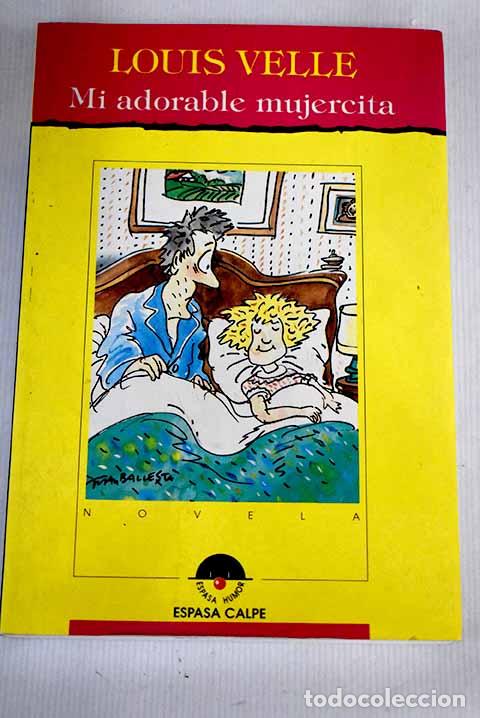 Libros: Mi adorable mujercita.- Velle, Louis - Foto 1
